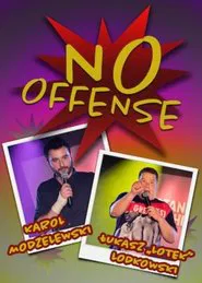 Karol Modzelewski, Łukasz Lotek Lodkowski, No Offense movie poster