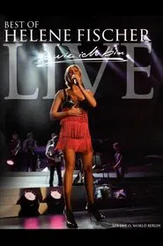 Helene Fischer - Best Of Live - So wie ich bin movie poster