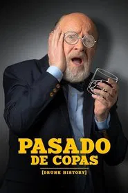 Pasado de Copas (Drunk History) tv show poster