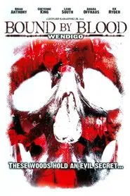 Wendigo: Bound by Blood movie poster