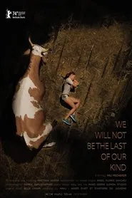 We Will Not Be the Last of Our Kind movie poster