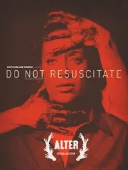Poster do filme Do Not Resuscitate