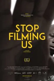Stop Filming Us movie poster