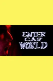 Enter Car World movie poster