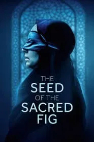 The Seed of the Sacred Fig movie poster