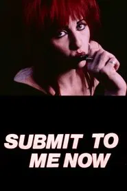 Submit to Me Now movie poster