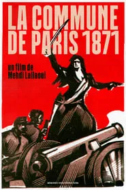 La Commune de Paris 1871 movie poster