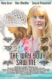 The Way You Saw Me movie poster