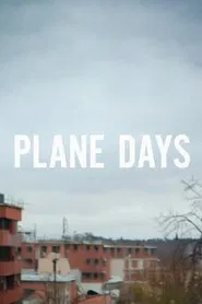 Plane Days movie poster