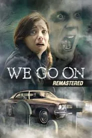 We Go On movie poster