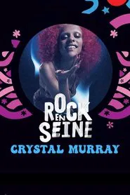 Crystal Murray - Rock en Seine 2022 movie poster