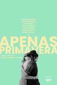 Apenas Primavera movie poster