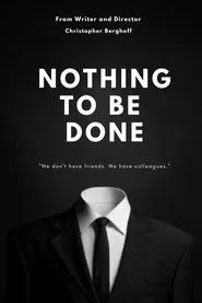 Nothing to Be Done movie poster