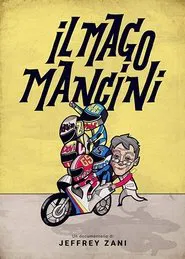 Mancini, the Motorcycle Wizard movie poster