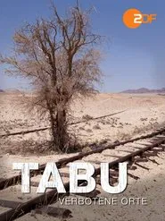 Terra X - Tabu - Verbotene Orte movie poster