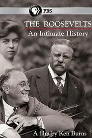 The Roosevelts: An Intimate History tv show poster