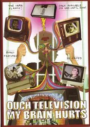 Ouch Television My Brain Hurts movie poster