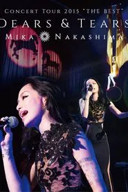 Concert Tour 2015 “THE BEST” DEARS & TEARS movie poster