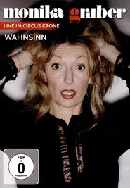 Monika Gruber: Wahnsinn movie poster