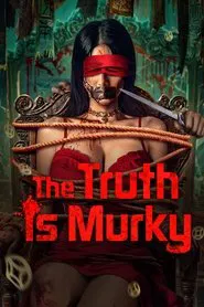 Poster do filme The Truth is Murky