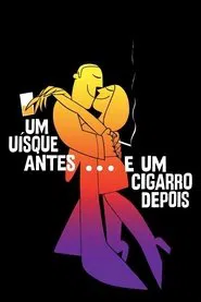 Poster do filme Um Uísque Antes... e Um Cigarro Depois