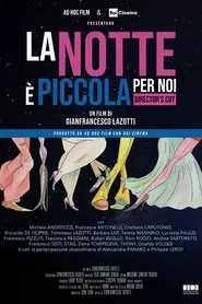 Poster do filme La notte è piccola per noi