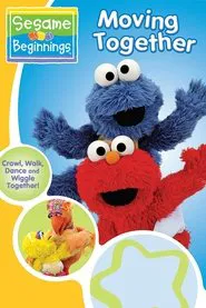 Sesame Beginnings: Moving Together movie poster