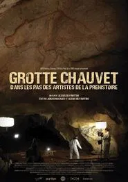 Poster do filme Grotte Chauvet - Dans les pas des artistes de la Préhistoire