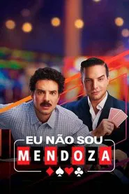 Poster da série Eu Não Sou Mendoza