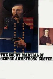 The Court-Martial of George Armstrong Custer movie poster
