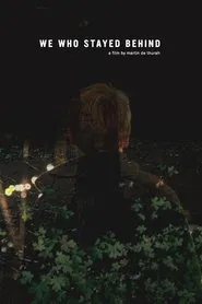 We Who Stayed Behind movie poster