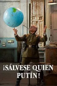¡Sálvese quien Putin! movie poster