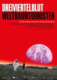 Dreiviertelblut - Weltraumtouristen movie poster