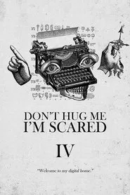 Don't Hug Me I'm Scared 4 movie poster