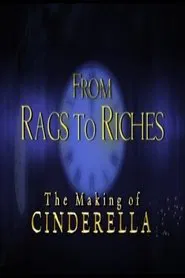 From Rags to Riches: The Making of Cinderella movie poster