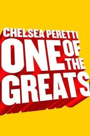 Poster do filme Chelsea Peretti: One of the Greats