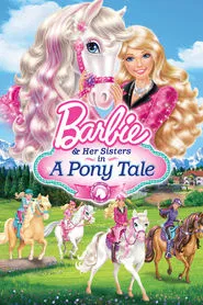 Barbie & Her Sisters in A Pony Tale movie poster