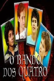 O Bando dos Quatro tv show poster