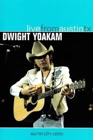 Poster do filme Dwight Yoakam - Live from Austin TX