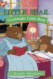 Poster do filme Maurice Sendak's Little Bear: Goodnight Little Bear