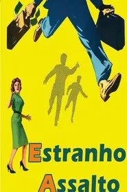 Poster do filme Estranho Assalto