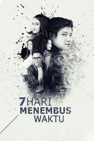 7 Hari Menembus Waktu movie poster