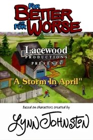 For Better or for Worse: A Storm in April movie poster