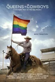 Queens and Cowboys: A Straight Year on the Gay Rodeo movie poster