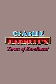 Poster do filme Charlie Barnett's Terms of Enrollment