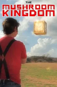 Poster do filme The Mushroom Kingdom
