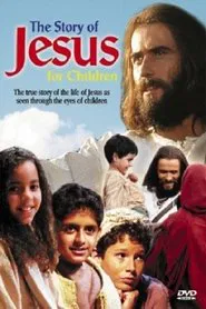 The Story of Jesus for Children movie poster