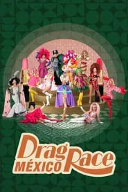 Drag Race Mexico tv show poster