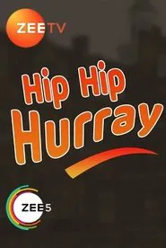 Hip Hip Hurray tv show poster