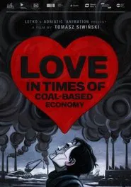 Love in the Times of Coal-Based Economy movie poster